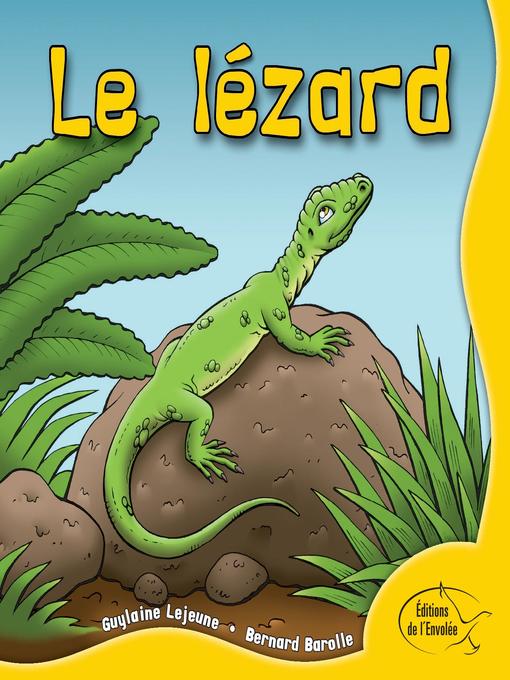 Title details for Le lézard by Guylaine Lejeune - Available